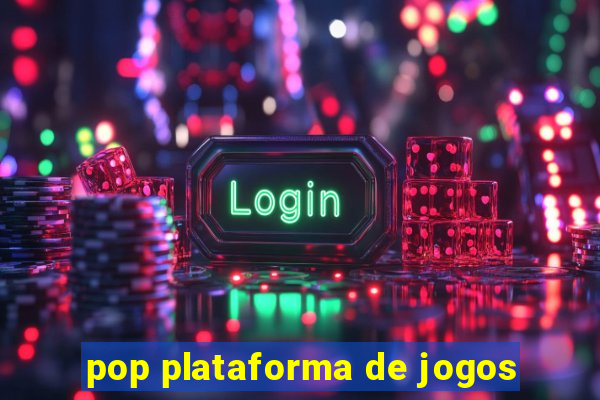 pop plataforma de jogos